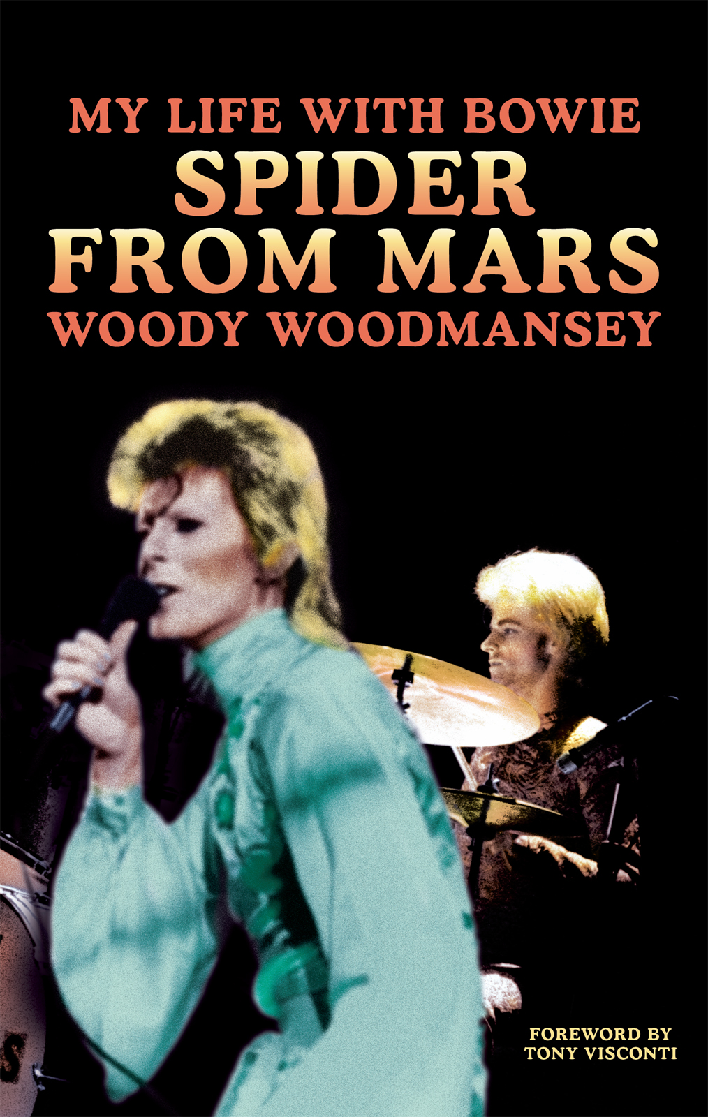 Spider From Mars My Life With David Bowie Woodmansey Woody