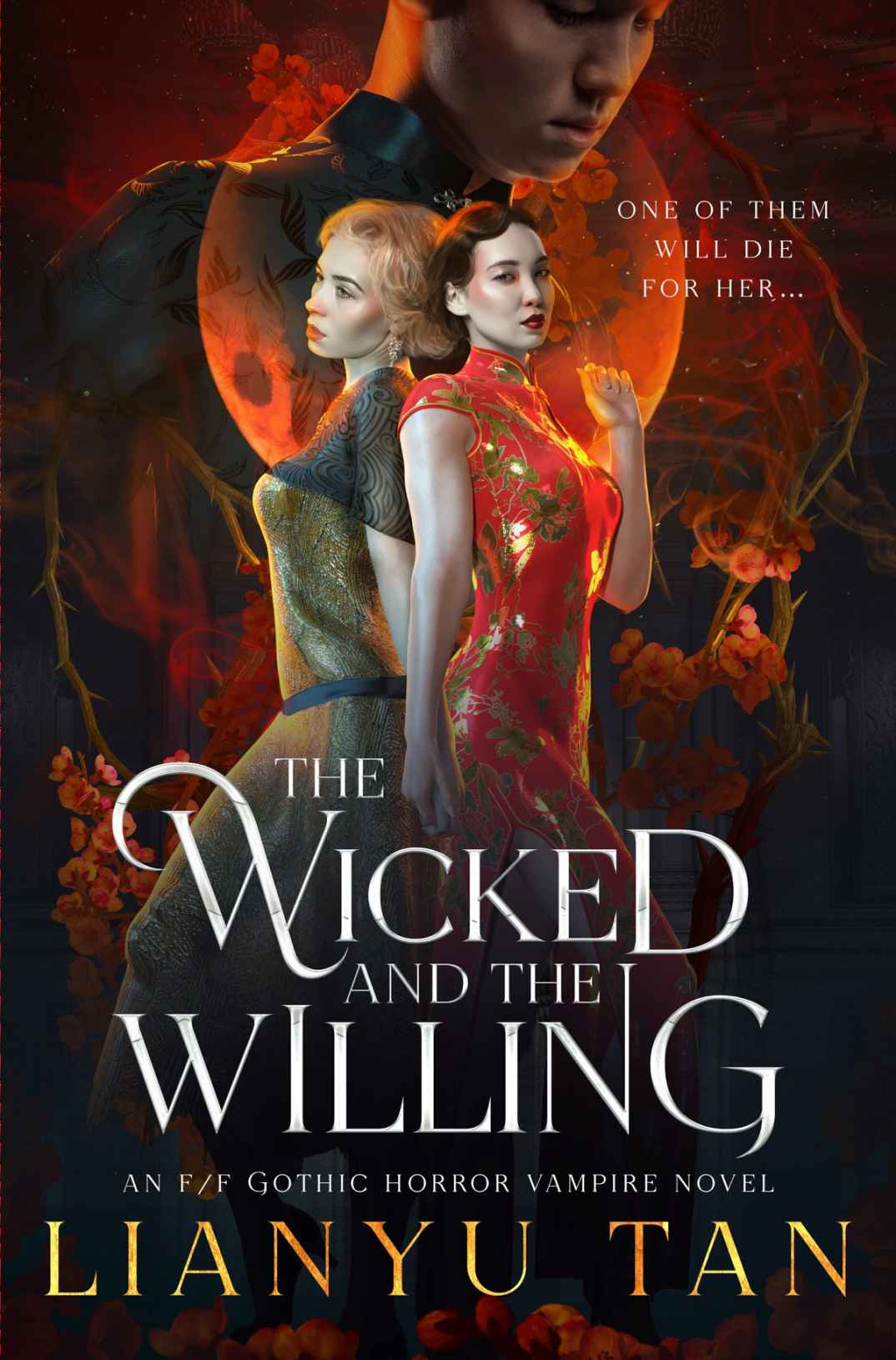 The Wicked And The Willing An Ff Gothic Horror Vampire Novel Lianyu Tan