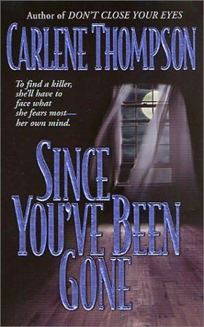 Since Youve Been Gone Carlene Thompson