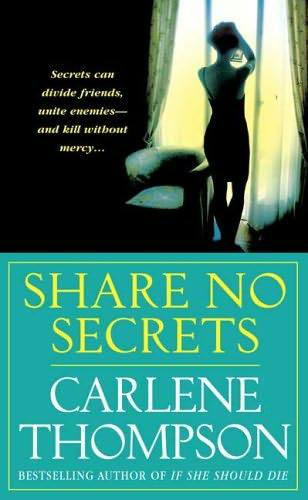 Share No Secrets Carlene Thompson