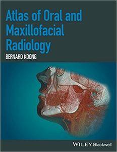 Atlas Of Oral And Maxillofacial Radiology Bernard Koong