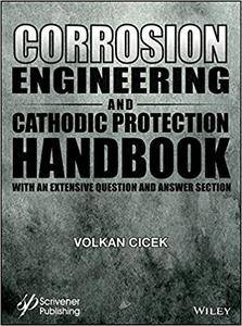 Corrosion Engineering And Cathodic Protection Handbook Volkan Cicek