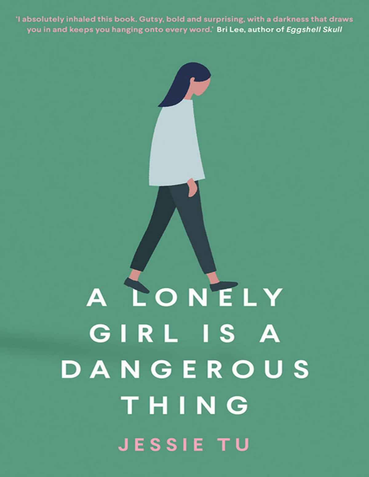 A Lonely Girl Is A Dangerous Thing Jessie Tu