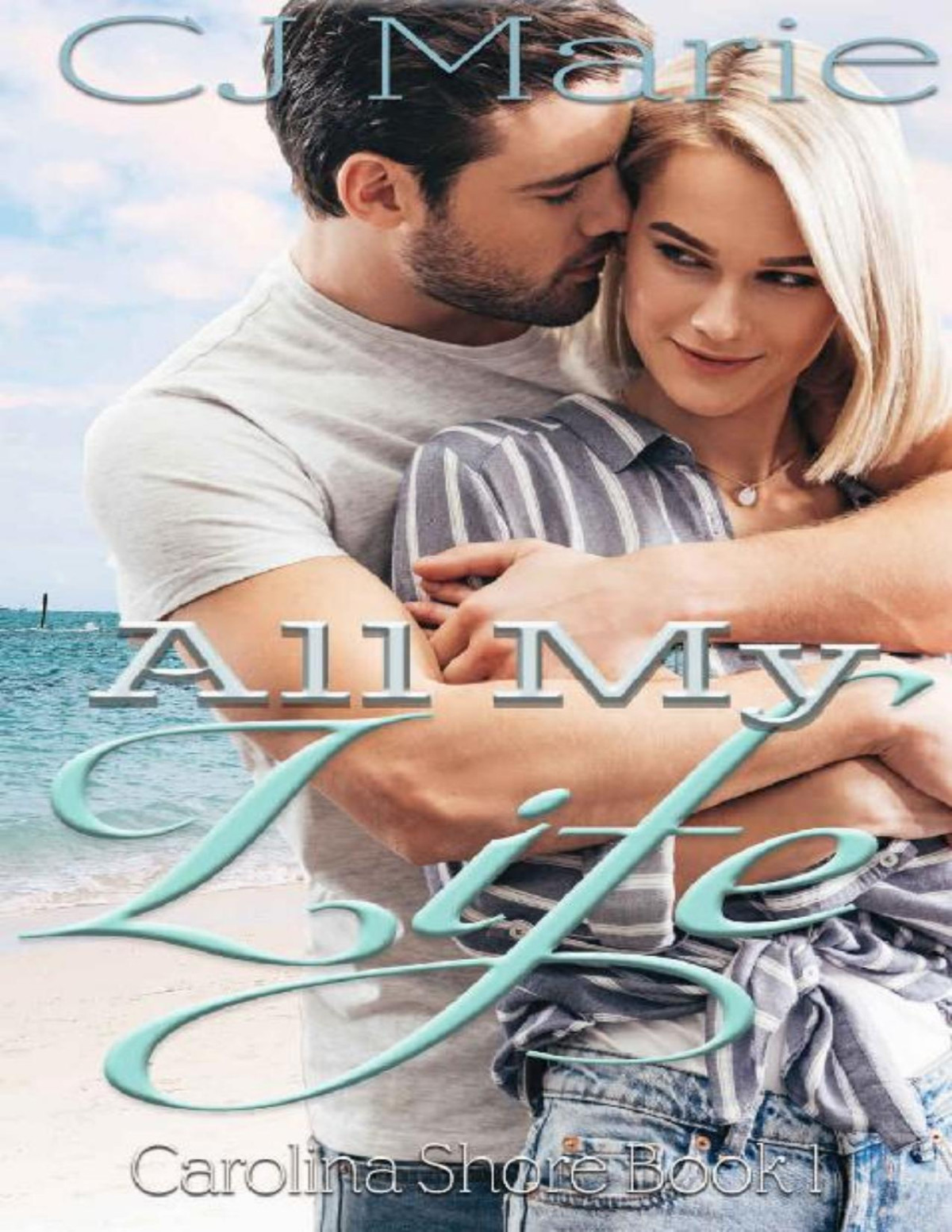 All My Life C J Marie