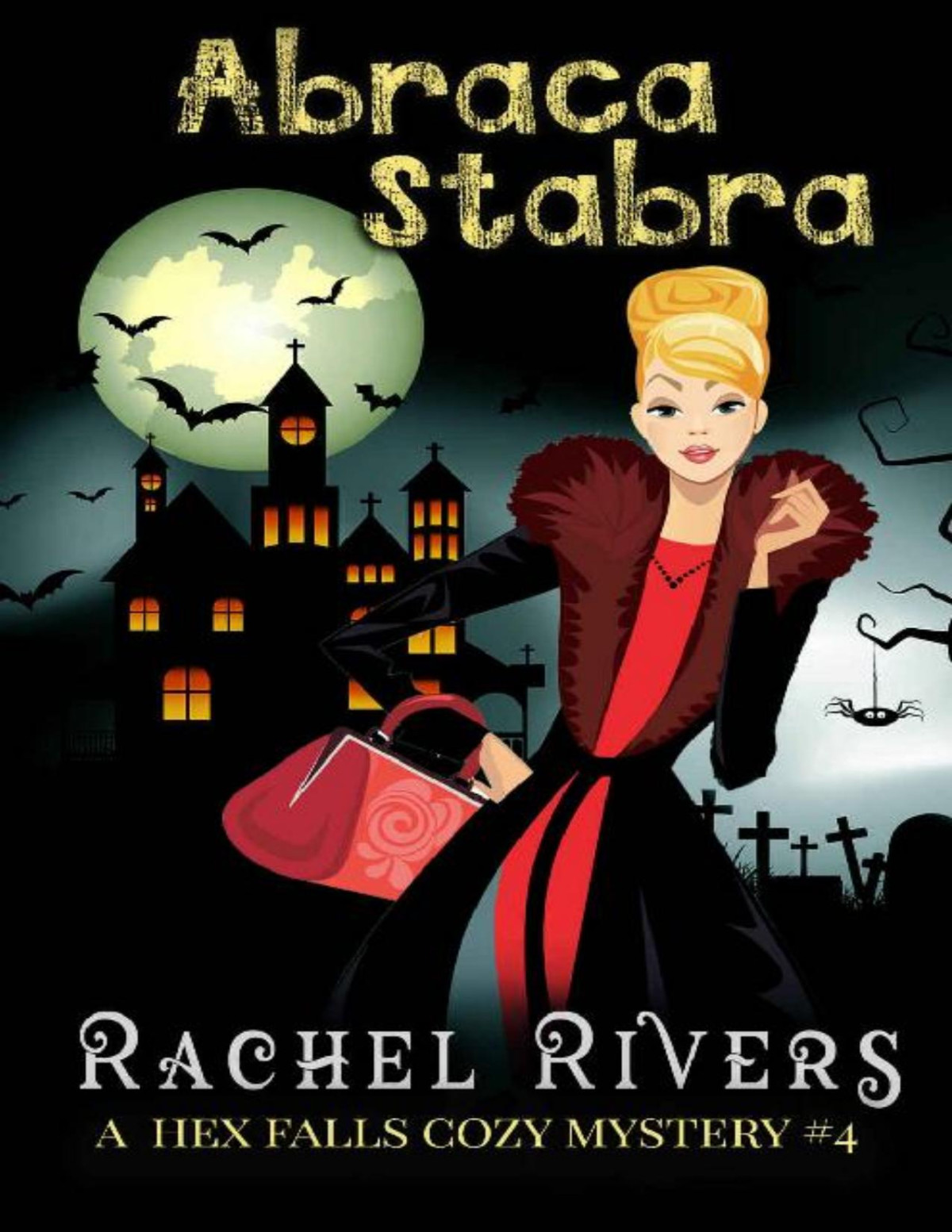 Abracastabra Hex Falls Paranormal Cozy Mystery 4 Hex Falls Paranormal Cozy Mystery Series Rachel Rivers