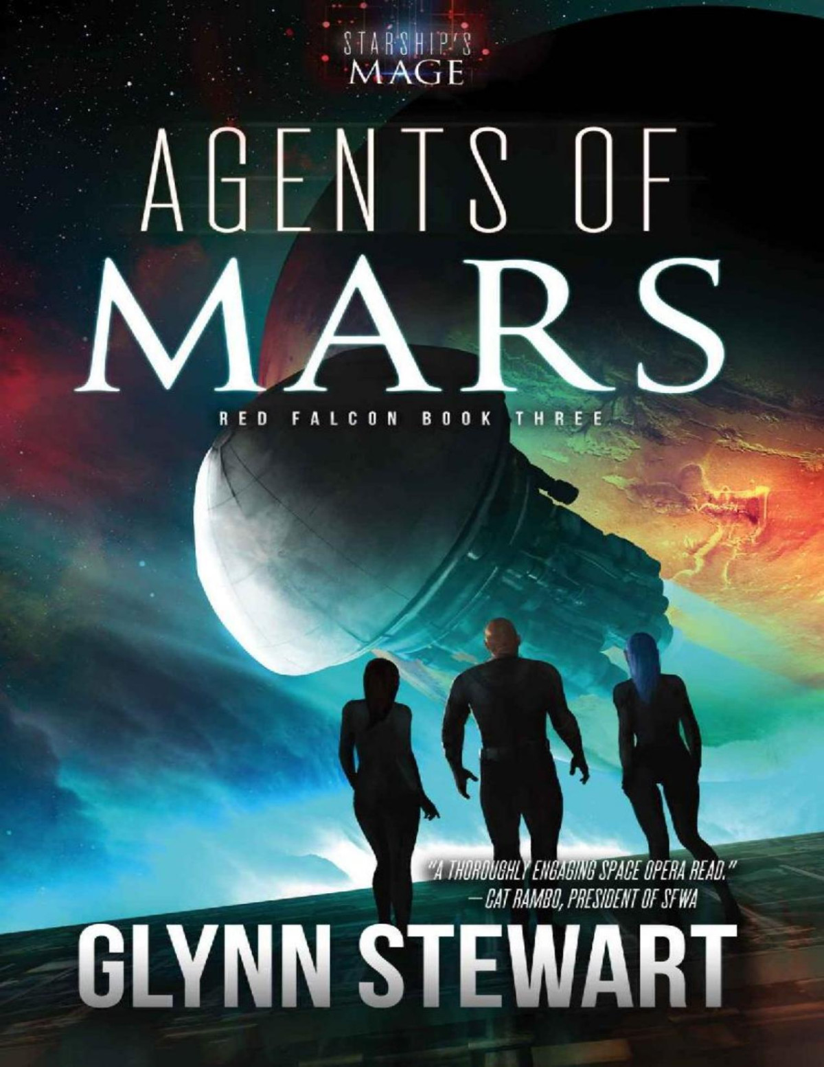 Agents Of Mars Starships Mage Red Falcon Book 3 Glynn Stewart