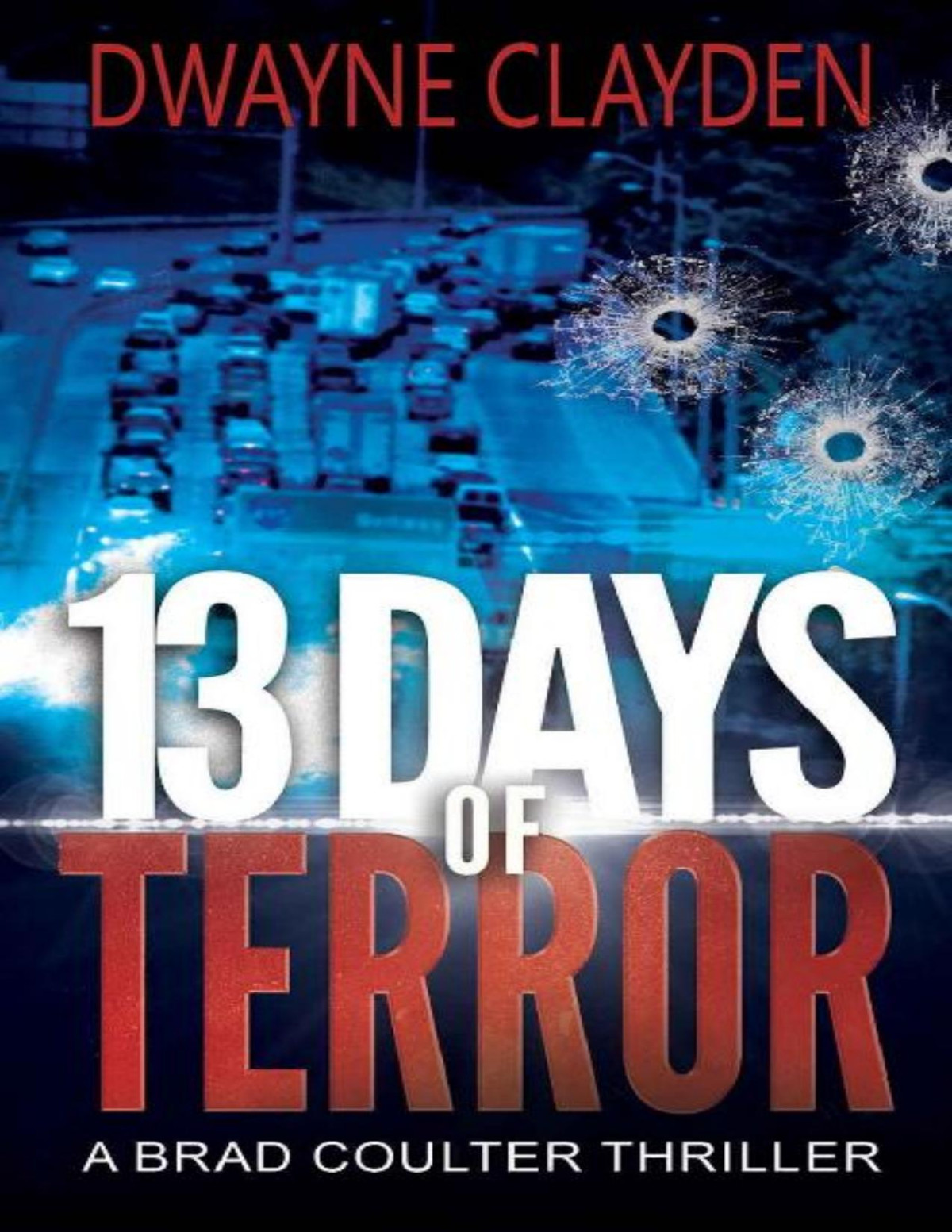 13 Days Of Terror Dwayne Clayden