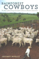Rainforest Cowboys Jeffrey Hoelle
