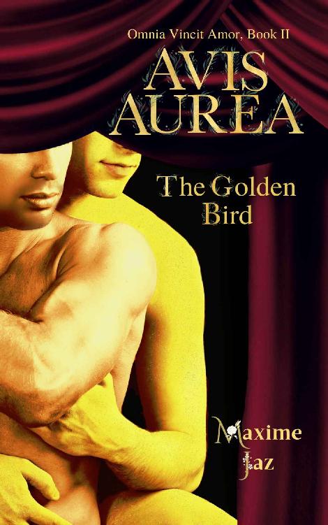 Avis Aurea The Golden Bird Omnia Vincit Amor Book Ii Maxime Jaz