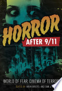Horror After 911 World Of Fear Cinema Of Terror Aviva Briefel