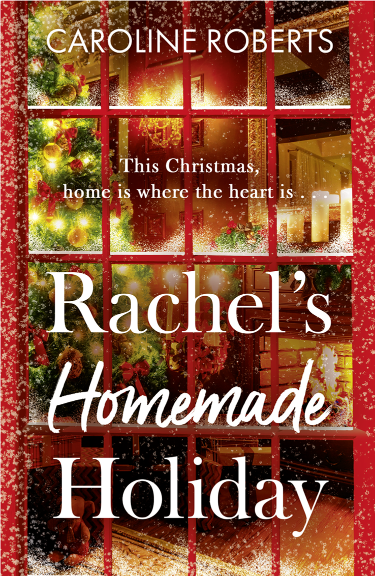 Rachels Homemade Holiday Caroline Roberts