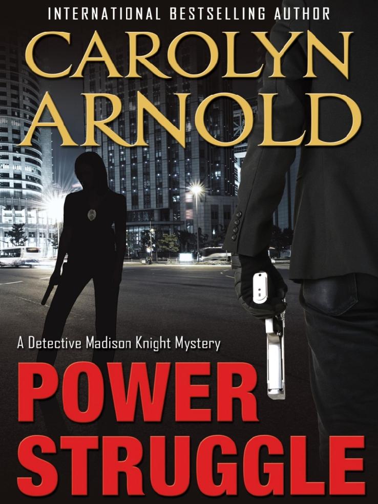 Power Struggle Detective Madison Knight 08 Carolyn Arnold