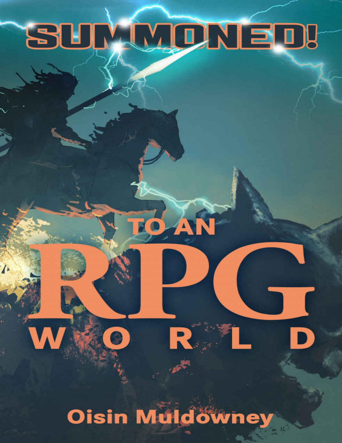 Summoned To An Rpg World Isekai Litrpg Oisin Muldowney