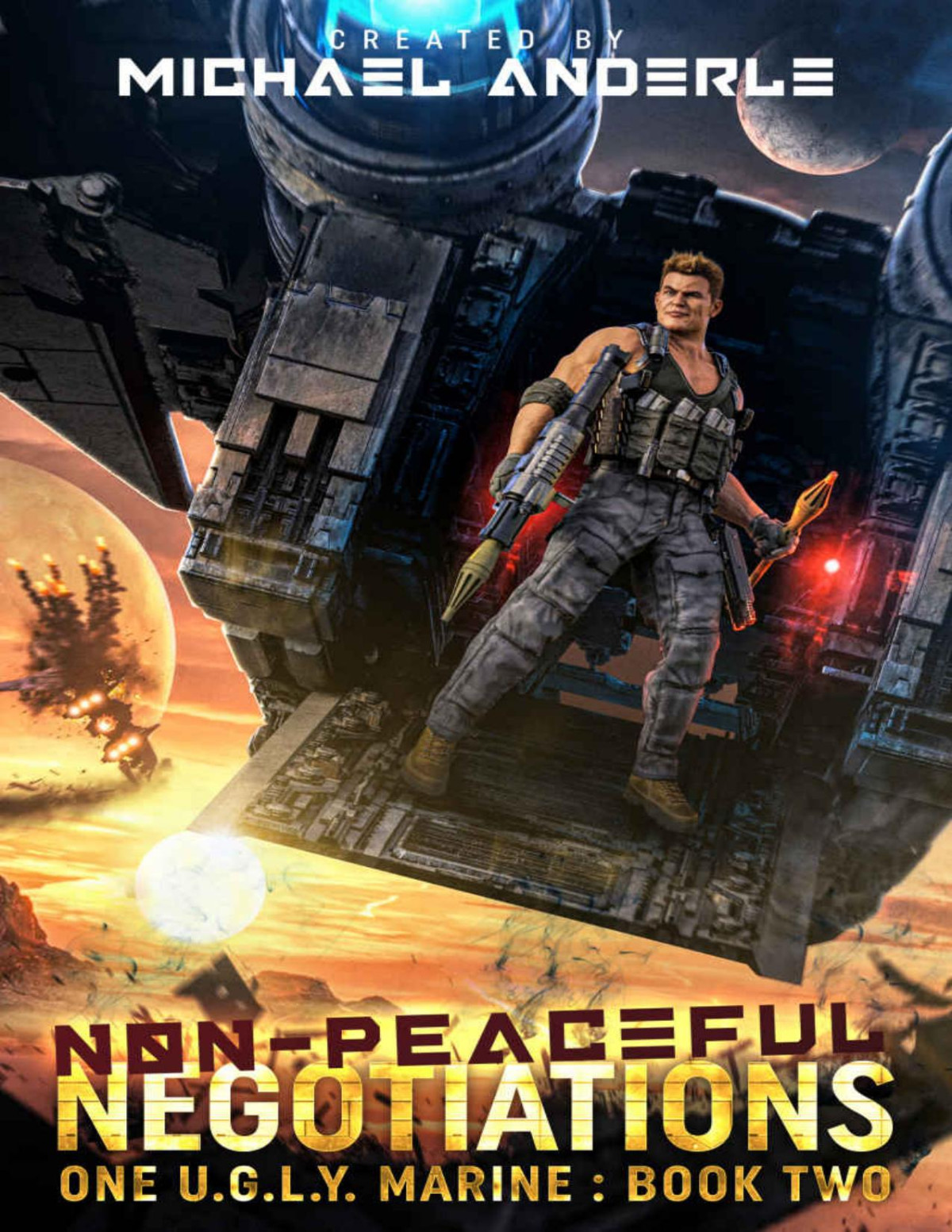 Nonpeaceful Negotiations One Ugly Marine Book 2 Michael Anderle