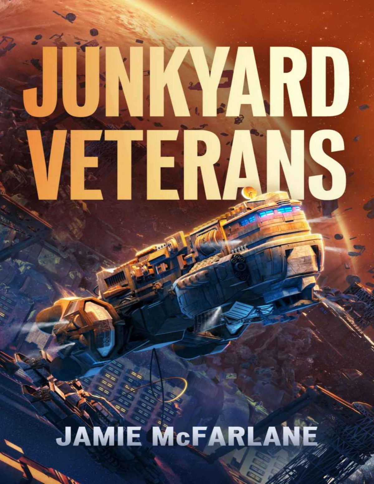 Junkyard Veterans Junkyard Pirate Book 4 Jamie Mcfarlane