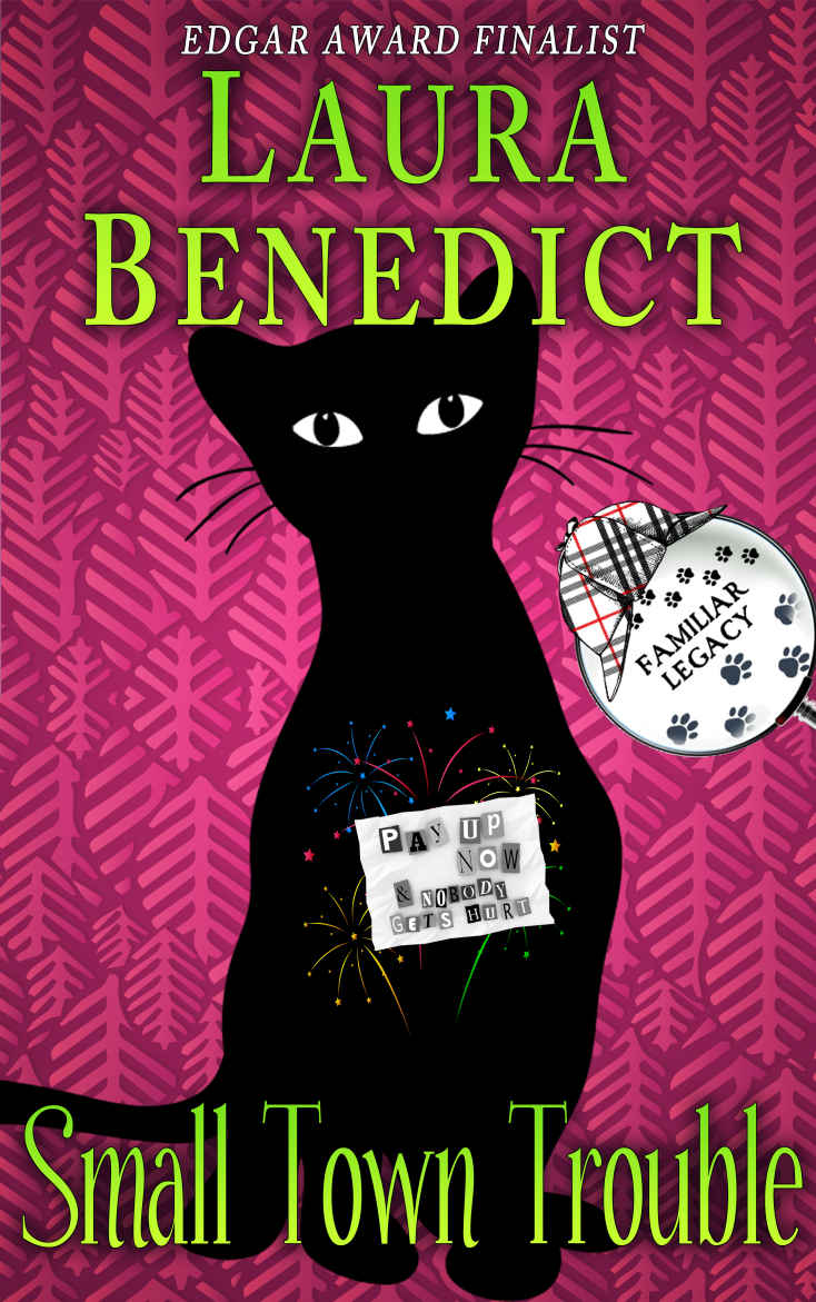 Small Town Trouble Book 5 Of Cat Detective Familiar Legacy Mystery Series Laura Benedict
