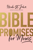 Bible Promises For Moms Heidi St John