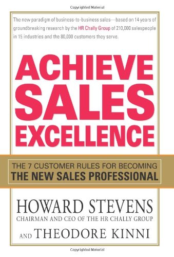Achieve Sales Excellence First Edition Howard Stevens Theodore Kinni