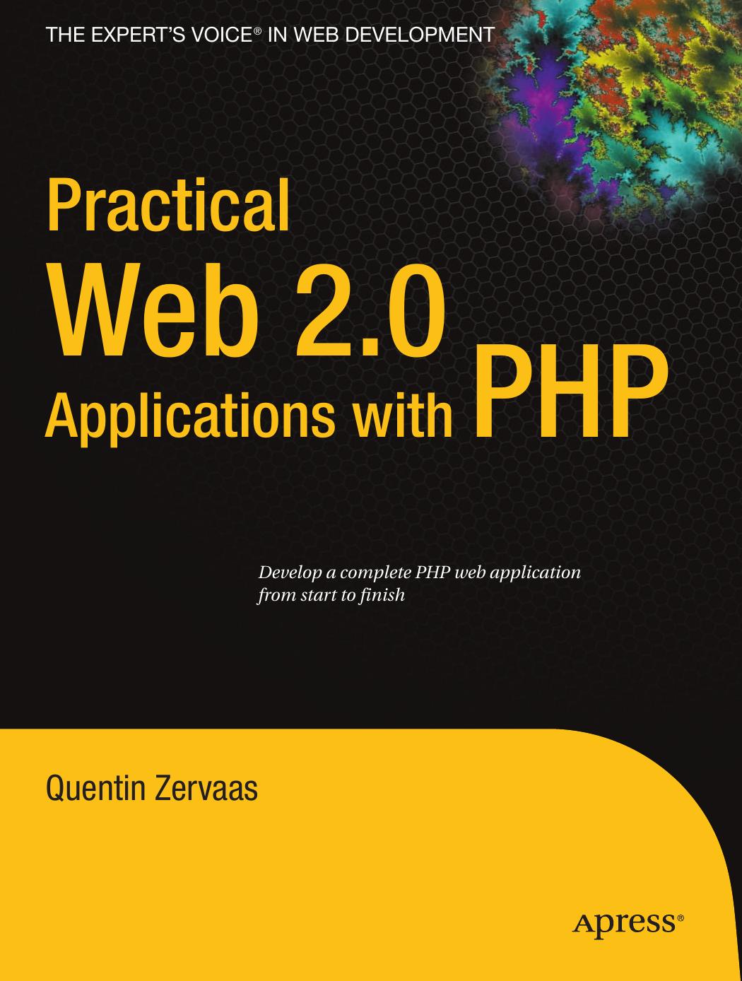 Practical Web 20 Applications With Php 1st Edition Quentin Zervaas