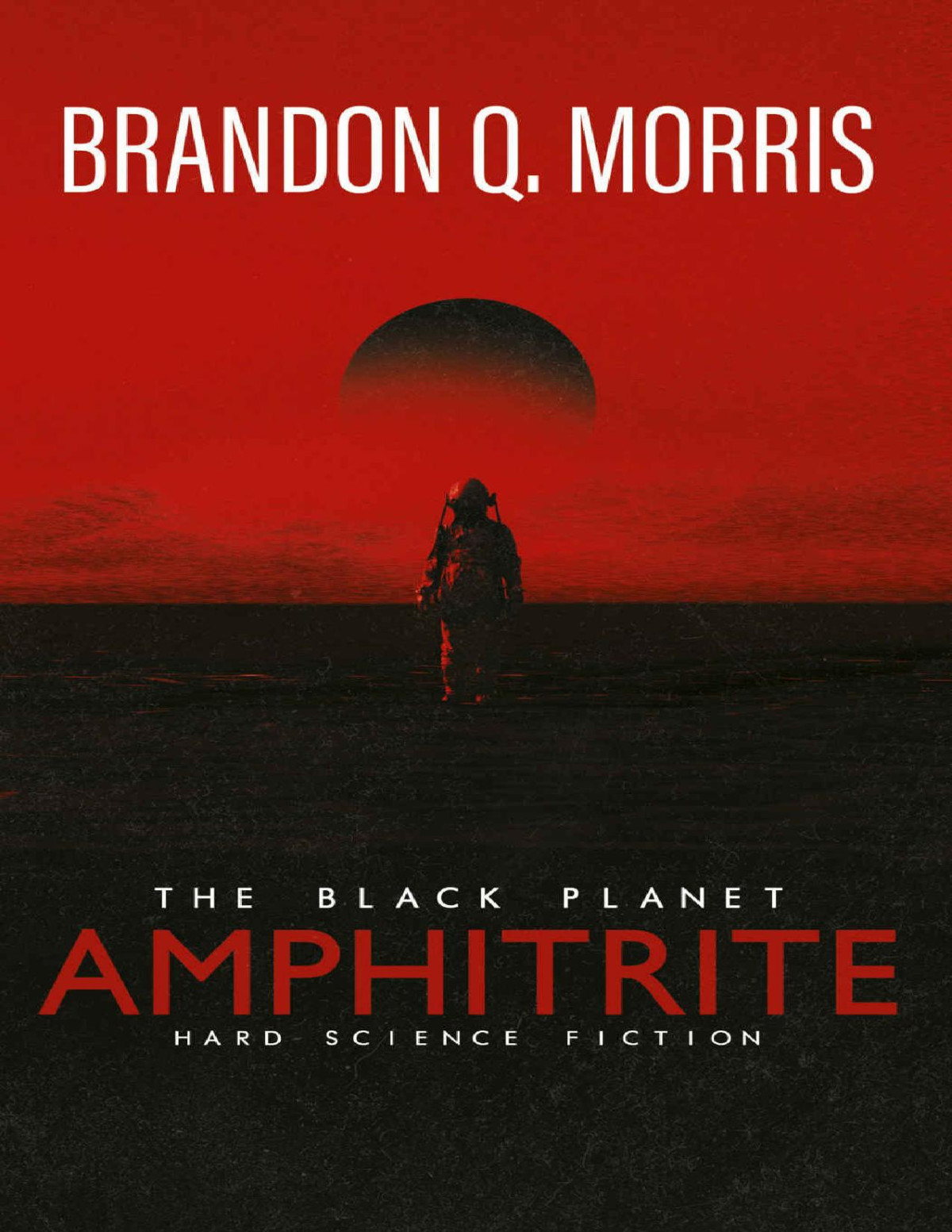 Amphitrite The Black Planet Hard Science Fiction Brandon Q Morris