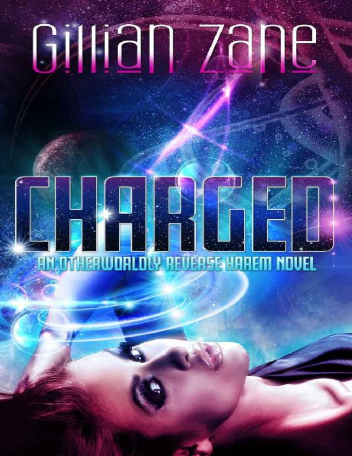 Charged An Otherwordly Reverse Harem The Otherworlds Series Book 1 Gillian Zane