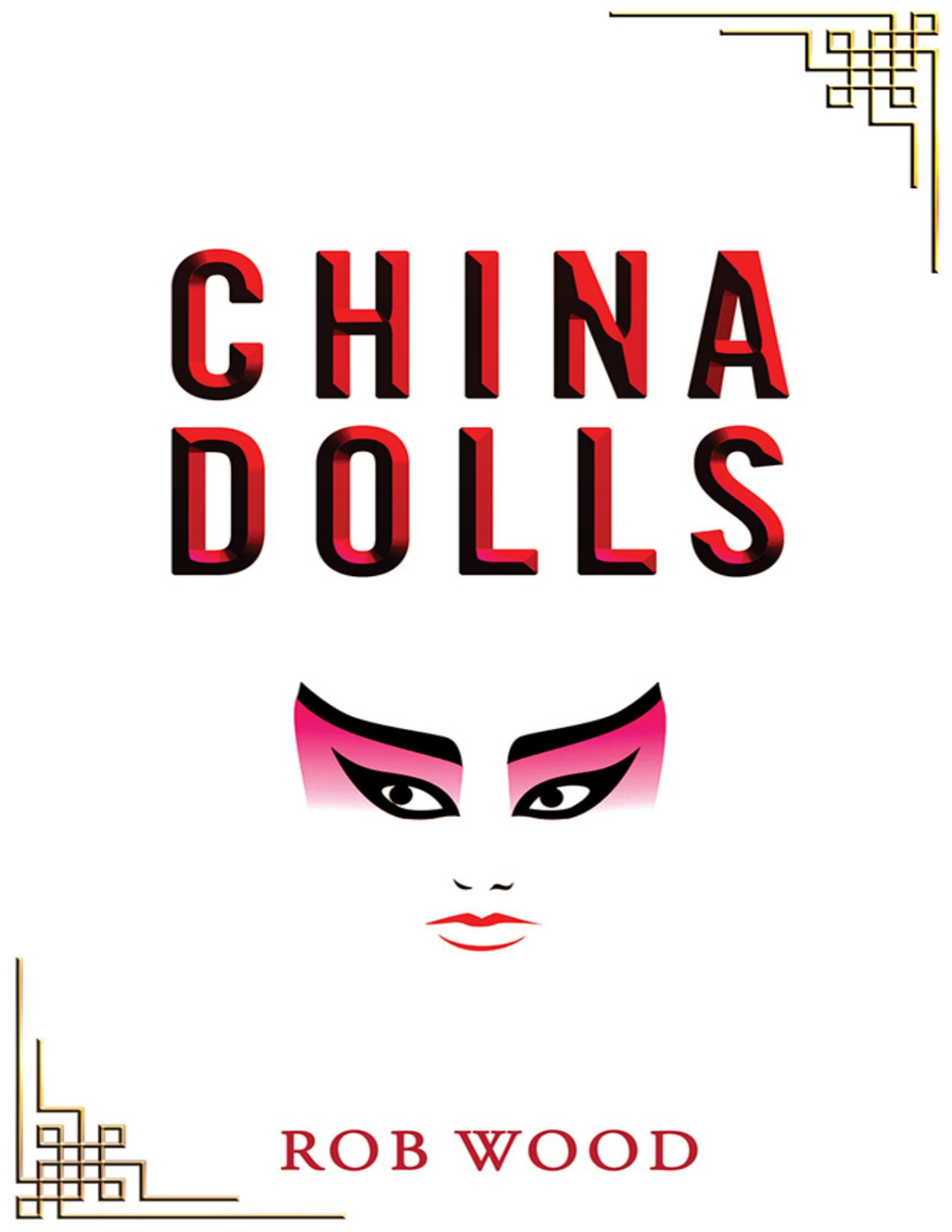 China Dolls Rob Wood
