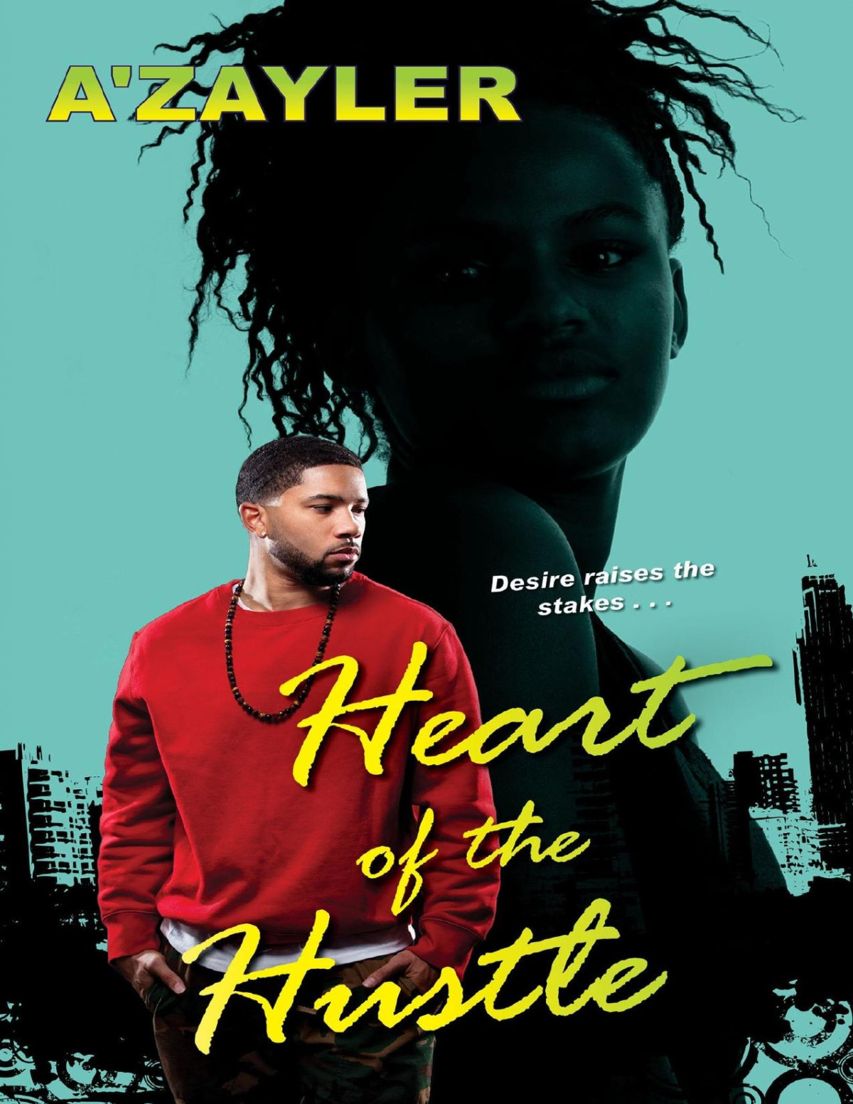 Heart Of The Hustle Azayler