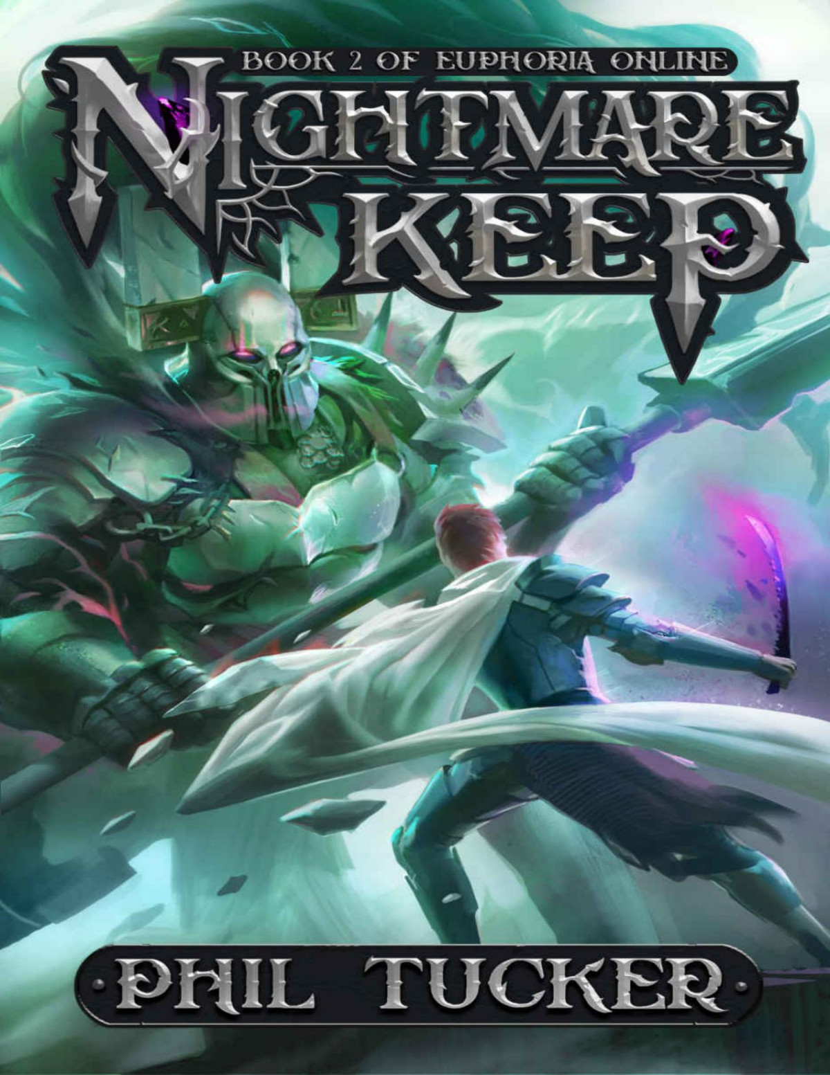 Nightmare Keep Euphoria Online Book 2 Phil Tucker