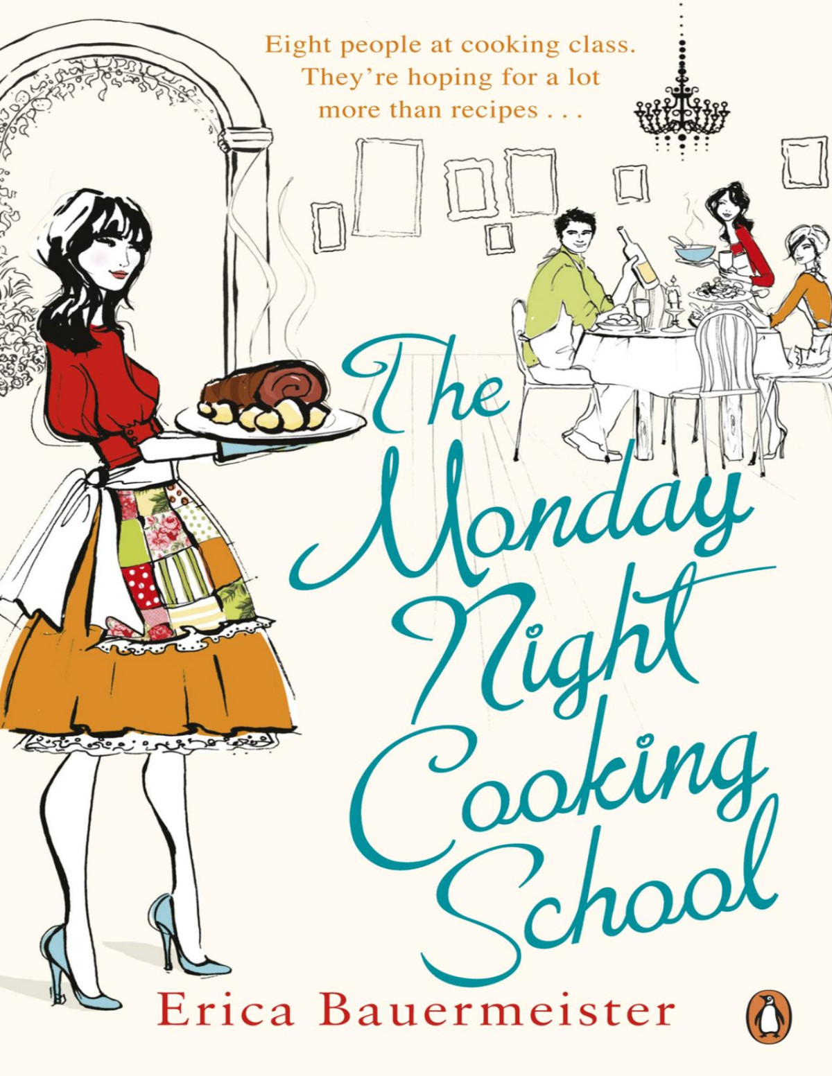 The Monday Night Cooking School Erica Bauermeister