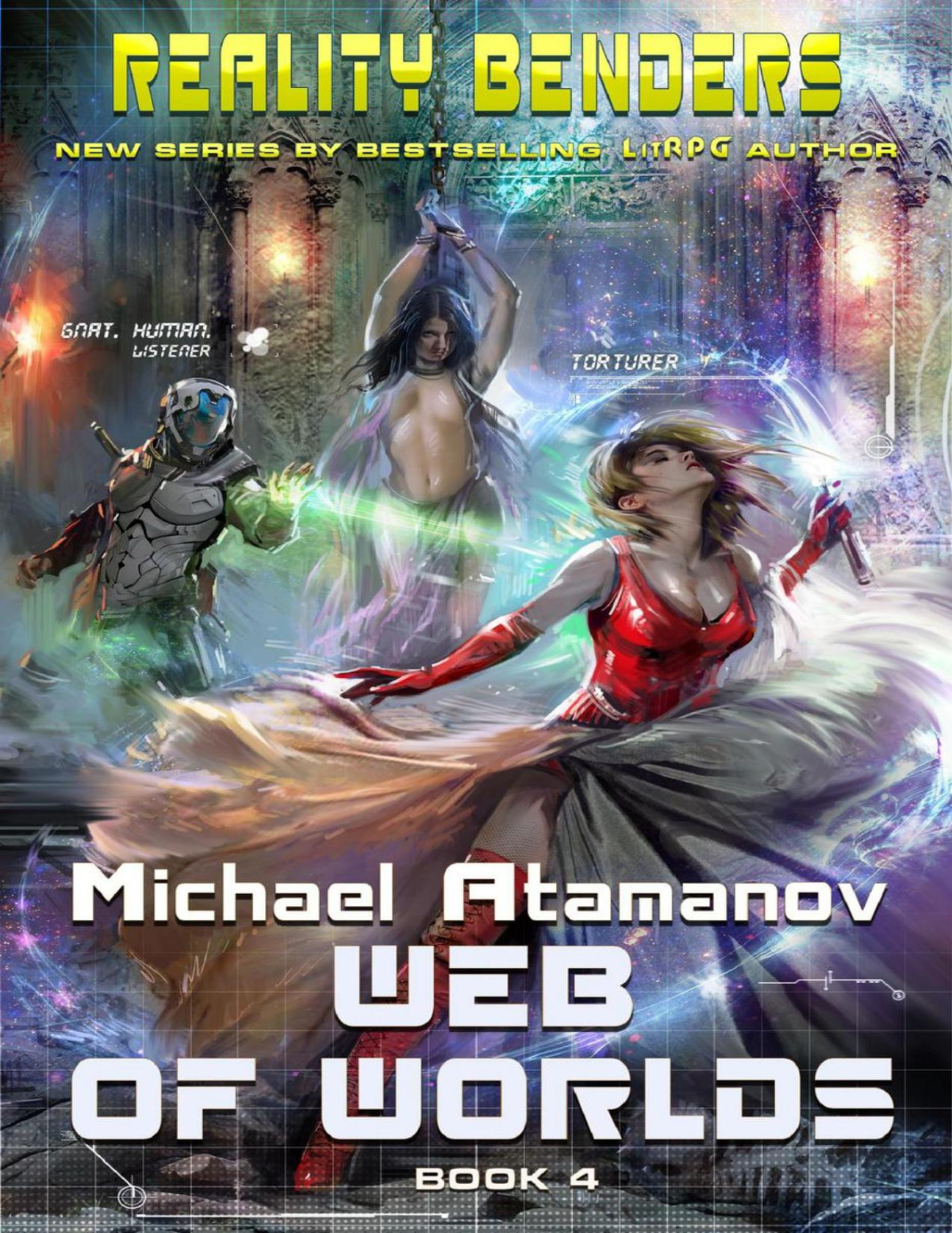 Web Of Worlds Reality Benders Book 4 Michael Atamanov