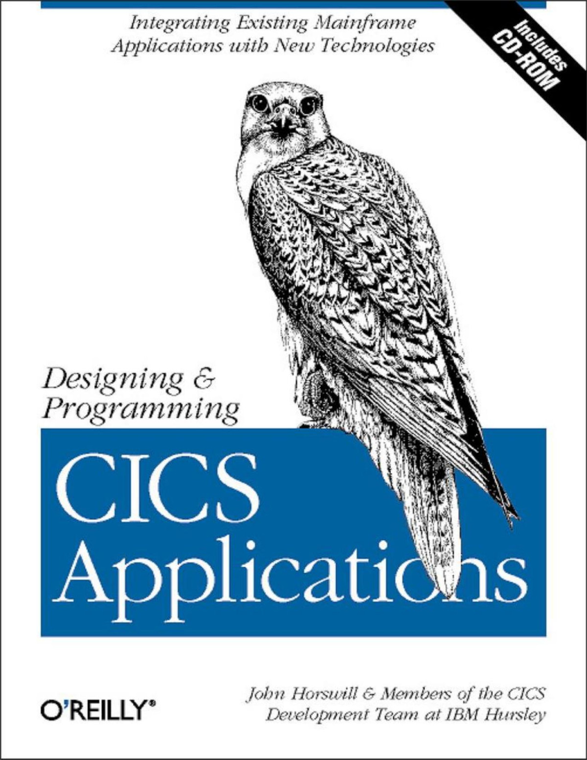 Designing And Programming Cics Applications John Horswill Members Of The Cics Development Team At Ibm Hursley