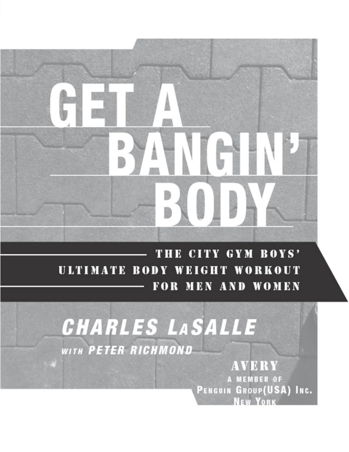 Get A Bangin Body Charles Lasalle Peter Richmond