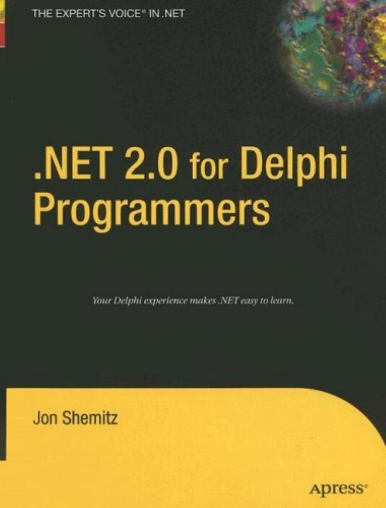 Net 20 For Delphi Programmers 1st Edition Jon Shemitz