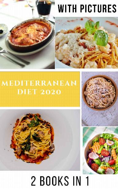 Mediterranean Diet With Pictures 2020 Quick Easy And Healthy Mediterranean Diet Recipes Marta Gallagher