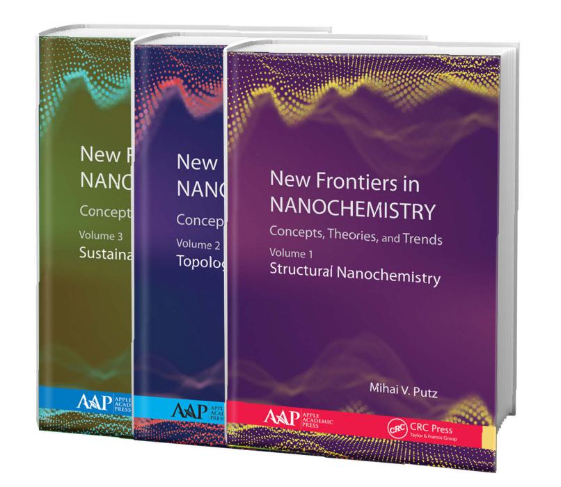 New Frontiers In Nanochemistry 3 Volume Set Mihai V Putz Editor
