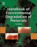 Handbook Of Environmental Degradation Of Materials Third Edition Myer Kutz
