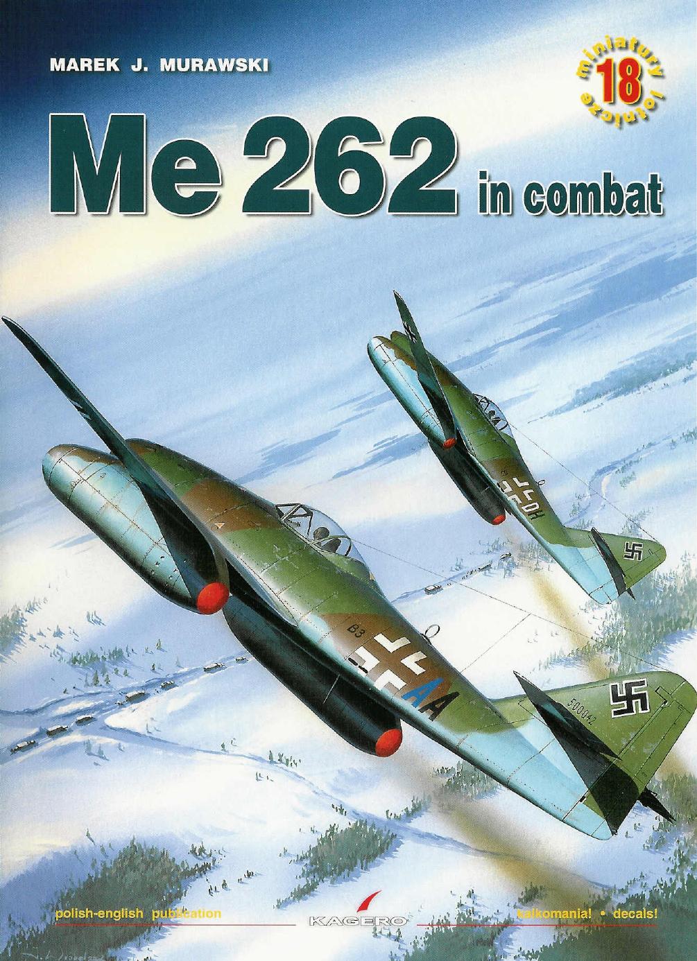 Me262 In Combat 1st Edition Marek J Murawski