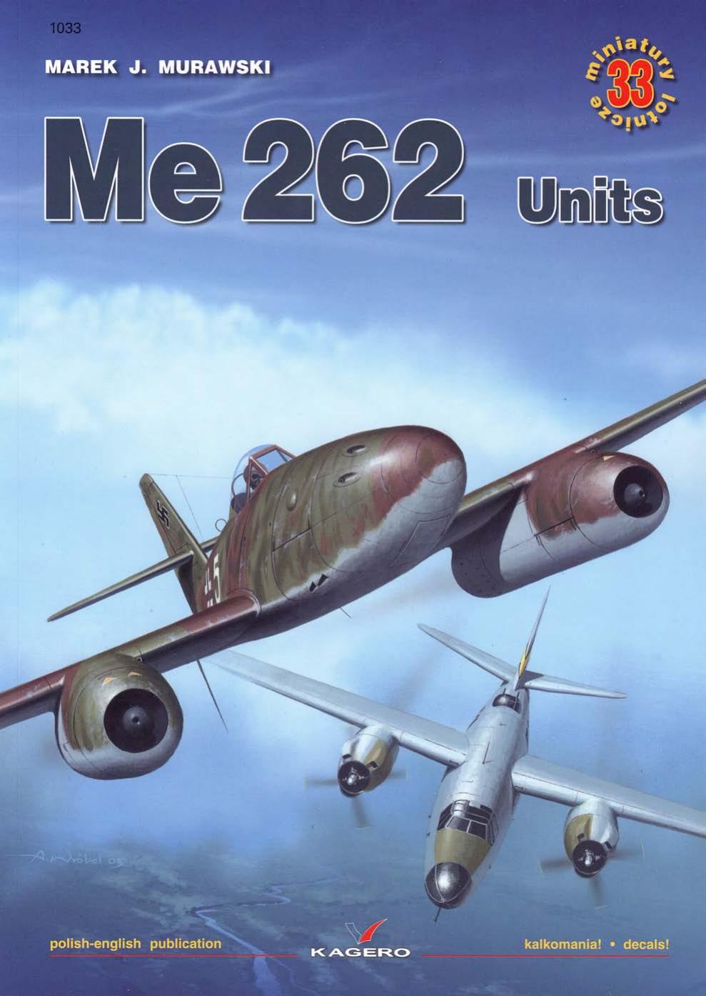 Me 262 Units 1st Edition Marek J Murawski