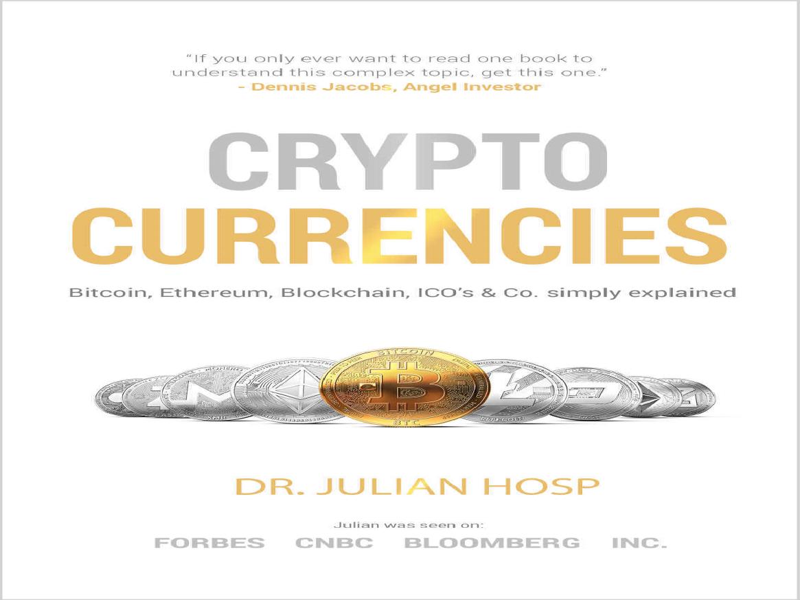 Crypto Currencies Dr Julian Hosp