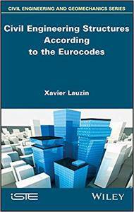 Civil Engineering Structures According To The Eurocodes Inspection And Maintenance Xavier Lauzin