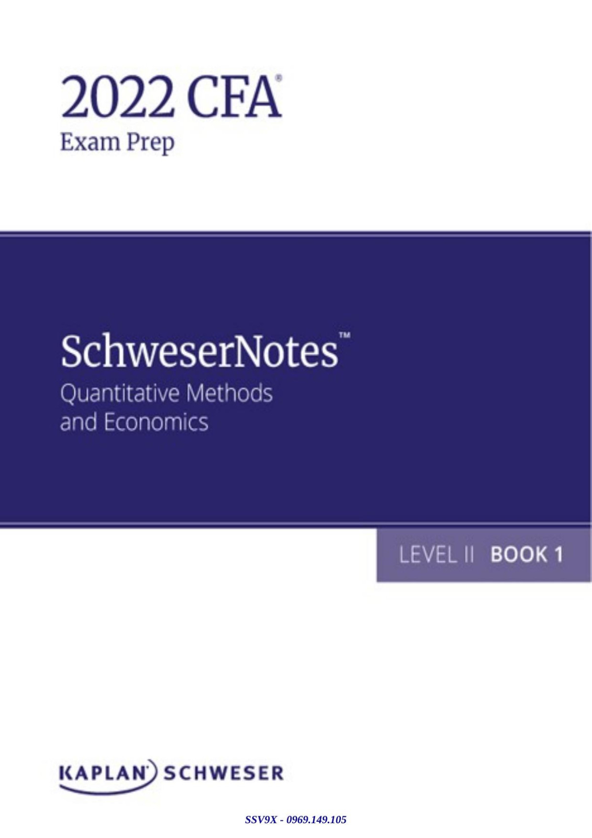 2022 Cfa Exam Prep Schwesernotes Level Ii Book 1 Quantitative Methods And Economics 1st Edition Kaplan Schweser