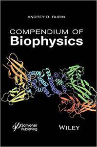Compendium Of Biophysics Andrey B Rubin