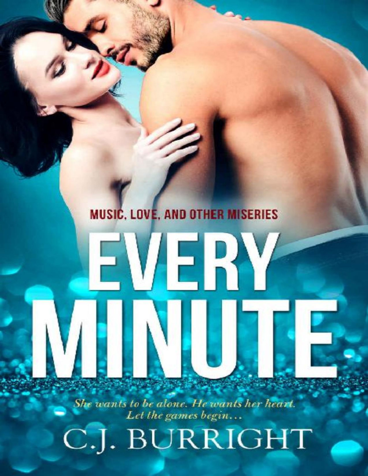 Every Minute C J Burright