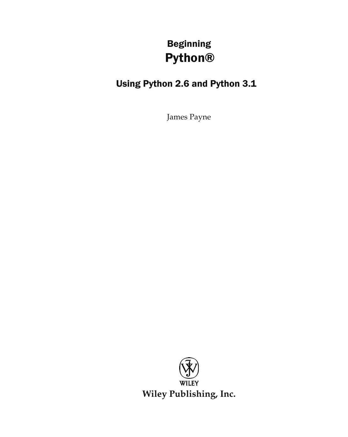 Beginning Python Using Python 2 6 And Python 3 1 James Payne