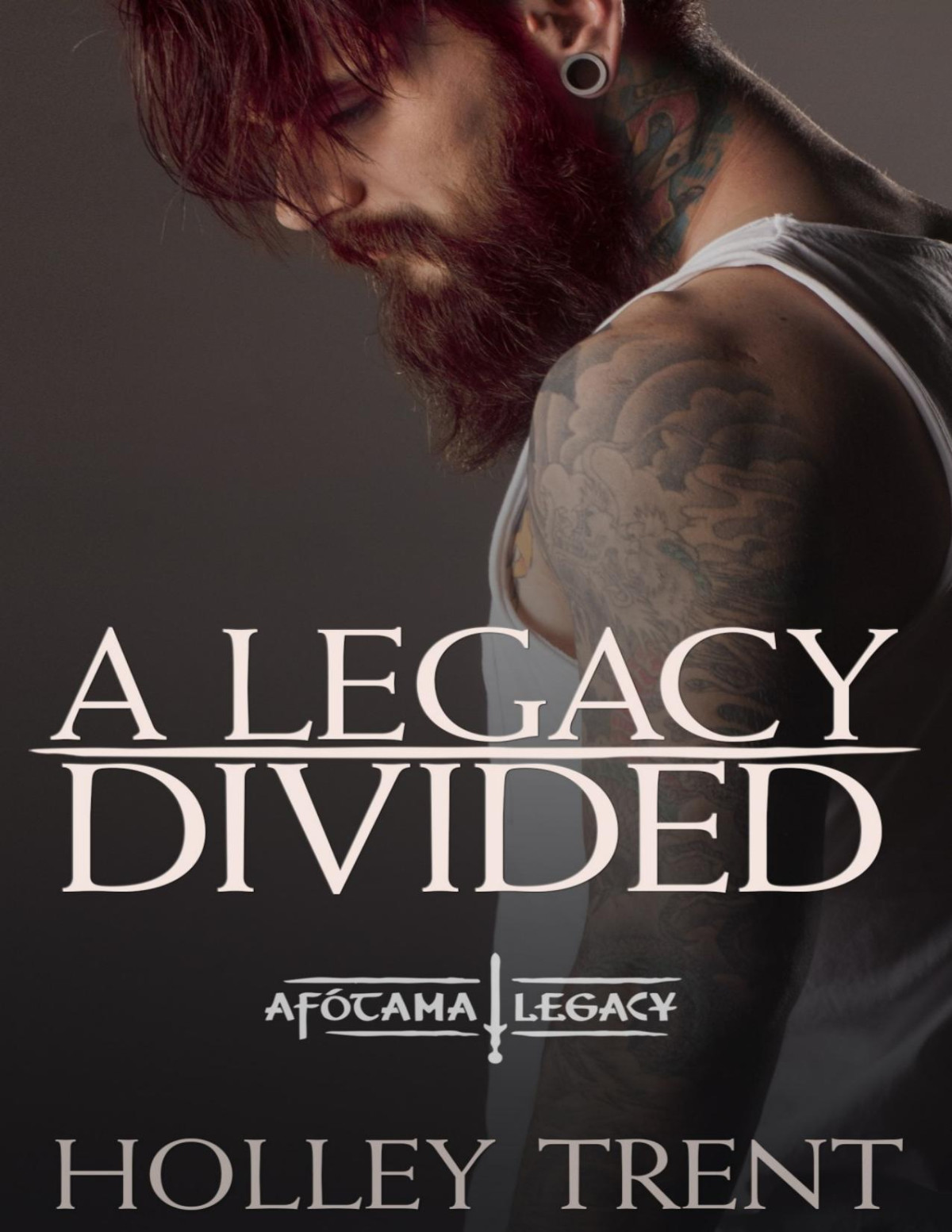 A Legacy Divided Holley Trent