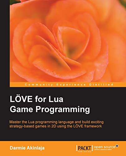 Lve For Lua Game Programming 1st Edition Akinlaja Darmie