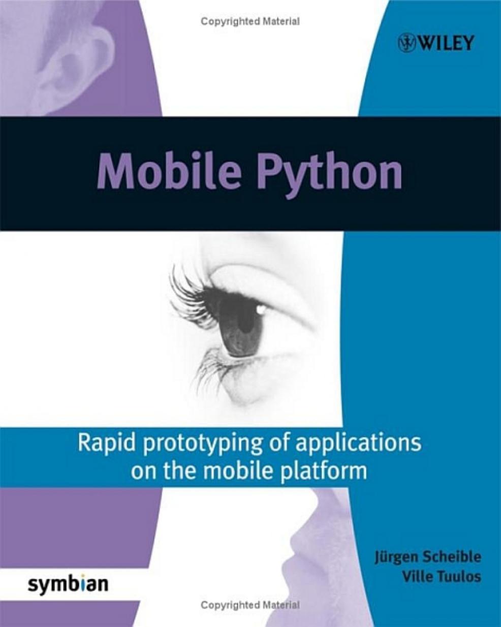 Mobile Python Rapid Prototyping Of Applications On The Mobile Platform Jrgen Scheible