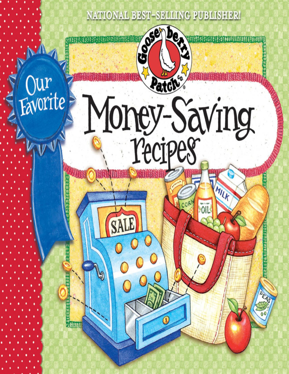Our Favorite Money Saving Recipes Cookbook Gooseberry Patch