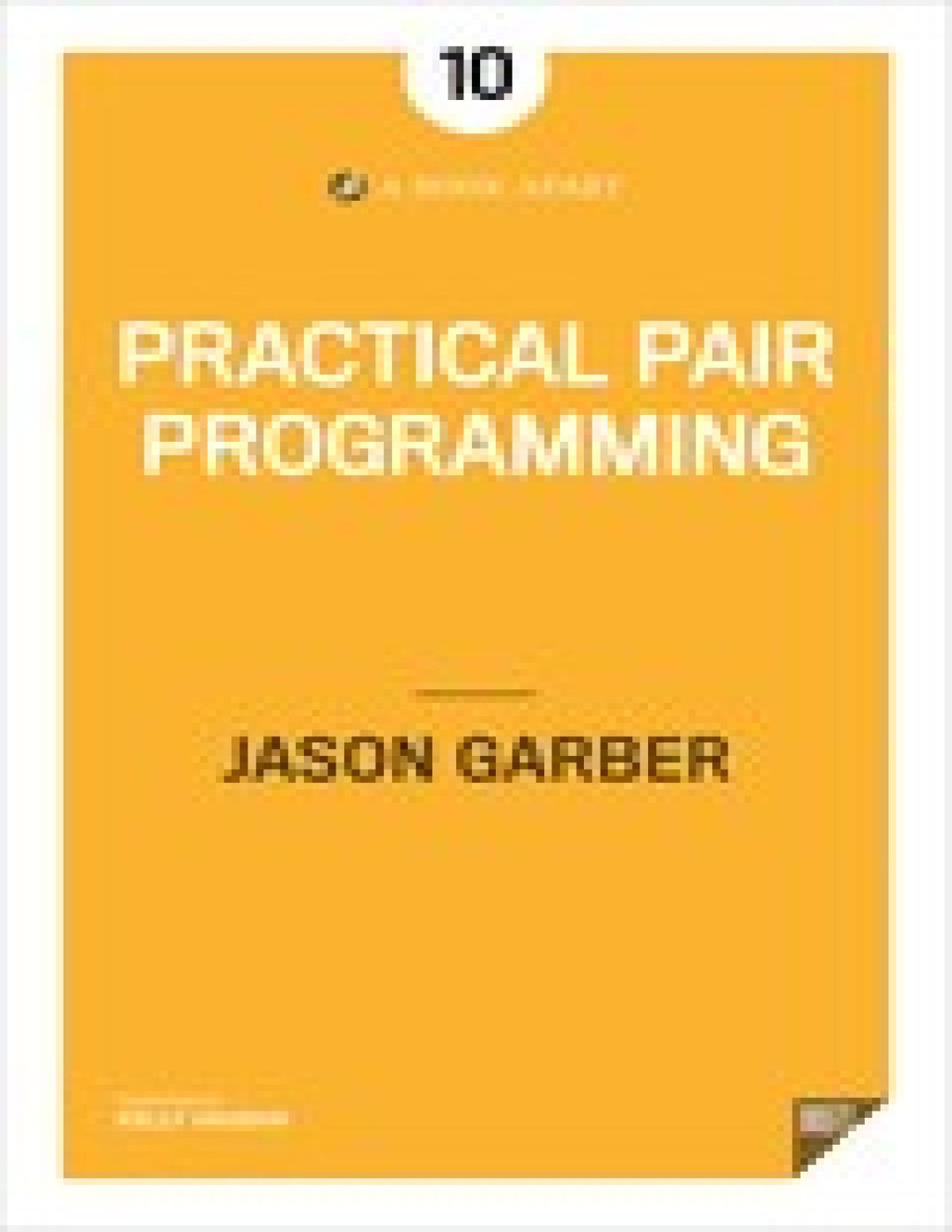 Practical Pair Programming Jason Garber
