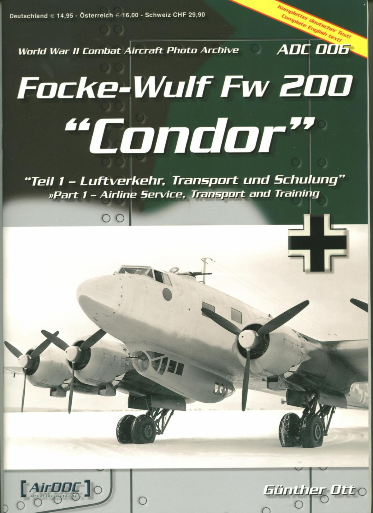 Focke Wulf Fw 200 Condor Part 1 Airline Service Trasport And Training 1st Edition Gunther Ott